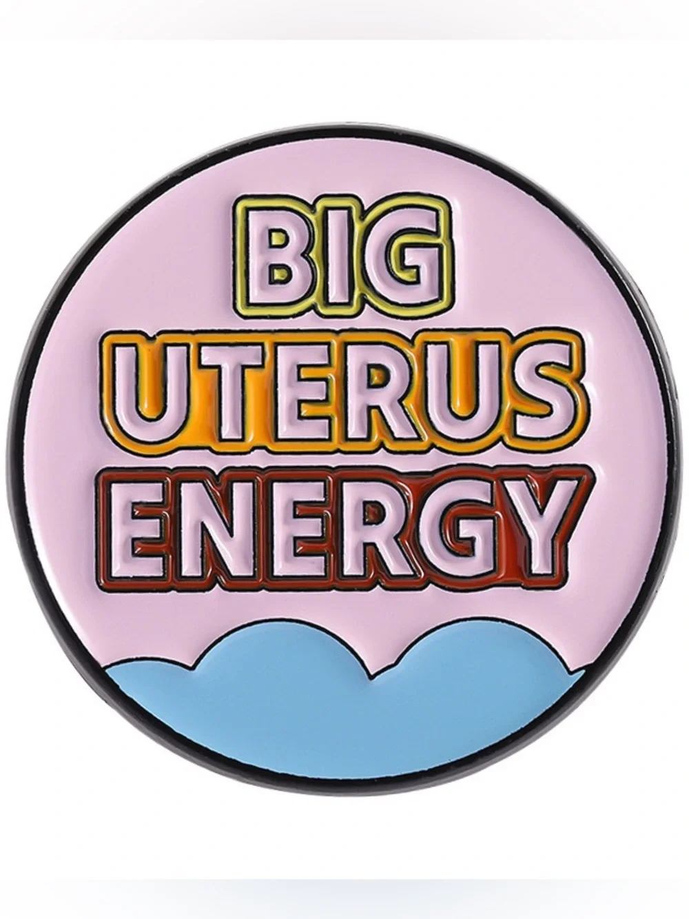 Big Uterus Energy Enamel Pin – Funny Feminist Statement Lapel Pin